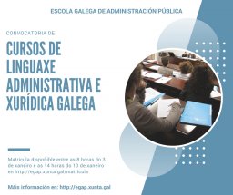 A EGAP convoca 28 cursos de linguaxe administrativa e xurídica galega para o persoal da CA de Galicia